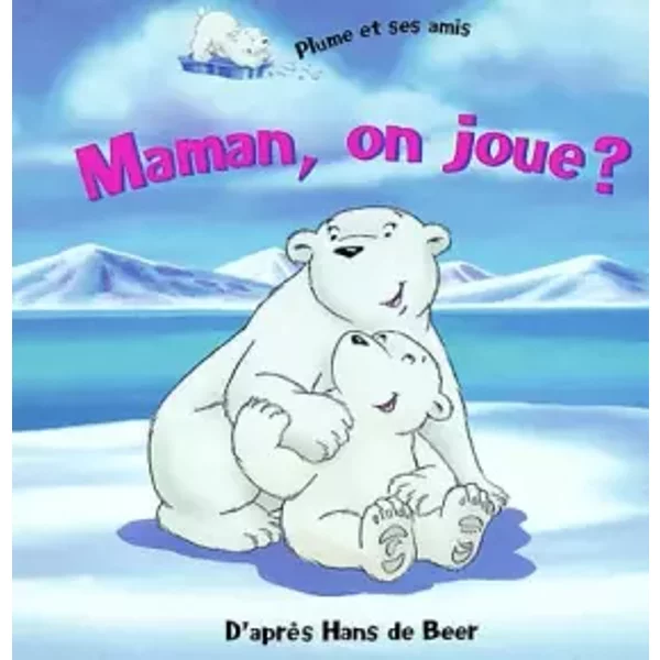 Plume Et Ses Amis - Maman On Joue Cartonne - Hans De Beer-image