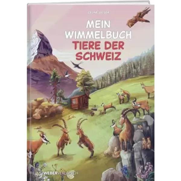 Mein Wimmelbuch Tiere der Schweiz - Celine Geser