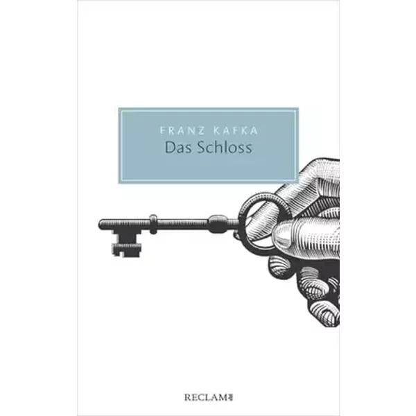 Das Schloss: Roman - Franz Kafka