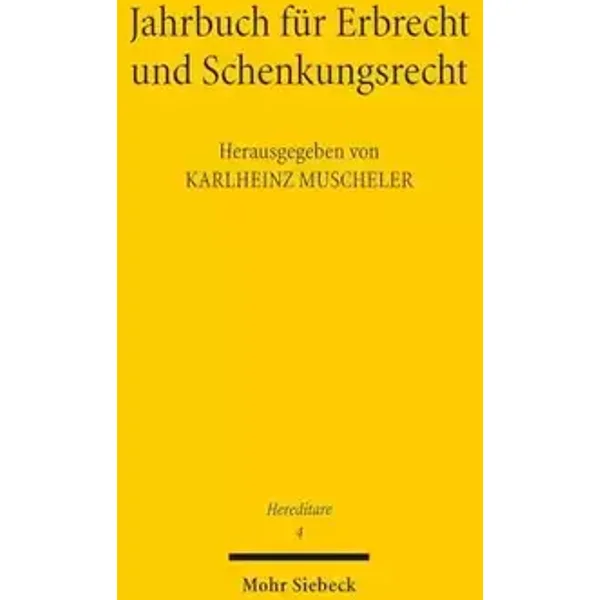 Jahrbuch für Erbrecht und Schenkungsrecht: Band 4 (Hereditare - Jahrbuch für Erbrecht und Schenkungsrecht, Band 4) - Karlheinz Muscheler