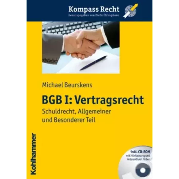 BGB I: Vertragsrecht: Schuldrecht, Allgemeiner und Besonderer Teil (Kompass Recht) - Michael Beurskens