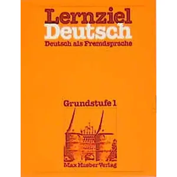 Lernziel Deutsch - Level 1: Lehrbuch 1 - Wolfgang Hieber, Wolfgang Hieber