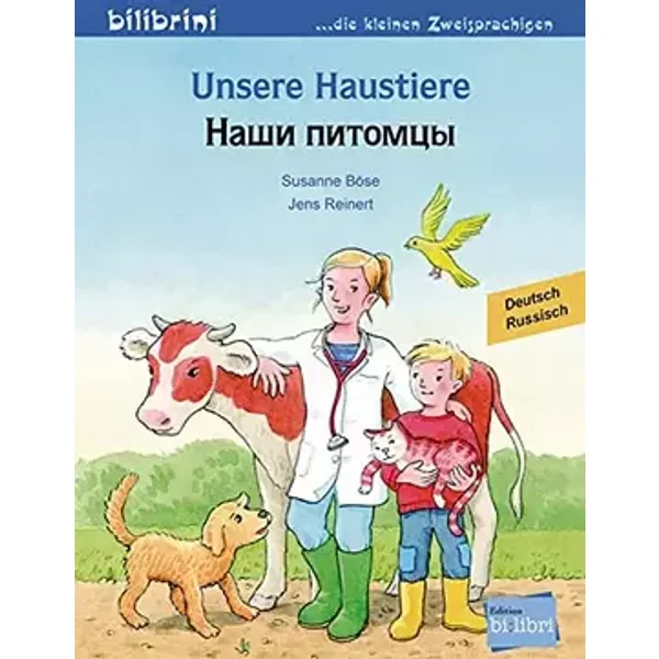 Unsere Haustiere (Deutsch-Russisch): Zweisprachiges Kinderbuch - Susanne Böse