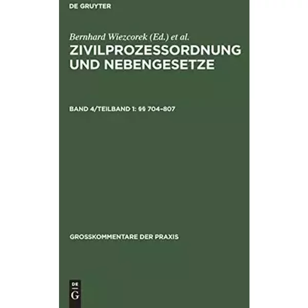 §§ 704–807: §§ 704-807 (Großkommentare der Praxis)