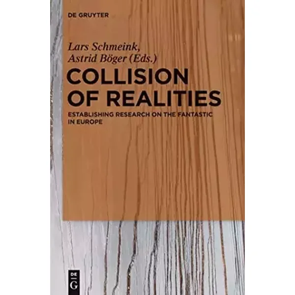 Collision of Realities: Establishing Research on the Fantastic in Europe