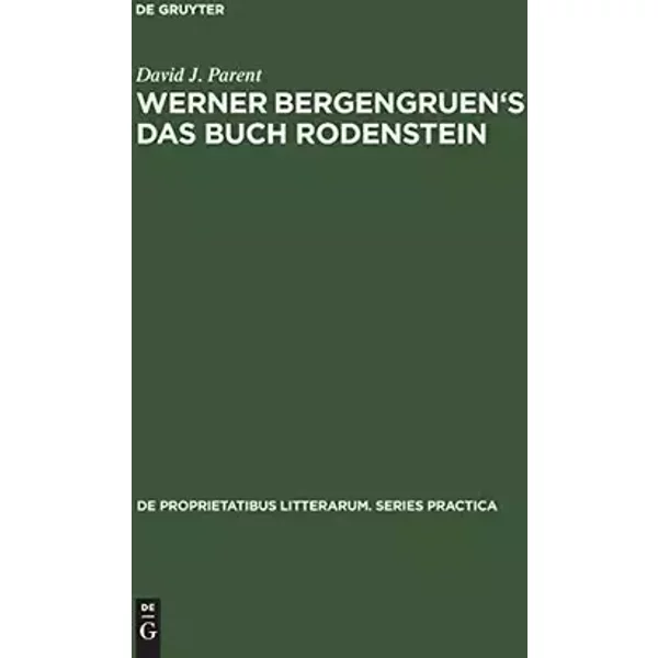 Werner Bergengruen's Das Buch Rodenstein: A Detailed Analysis - David J. Parent