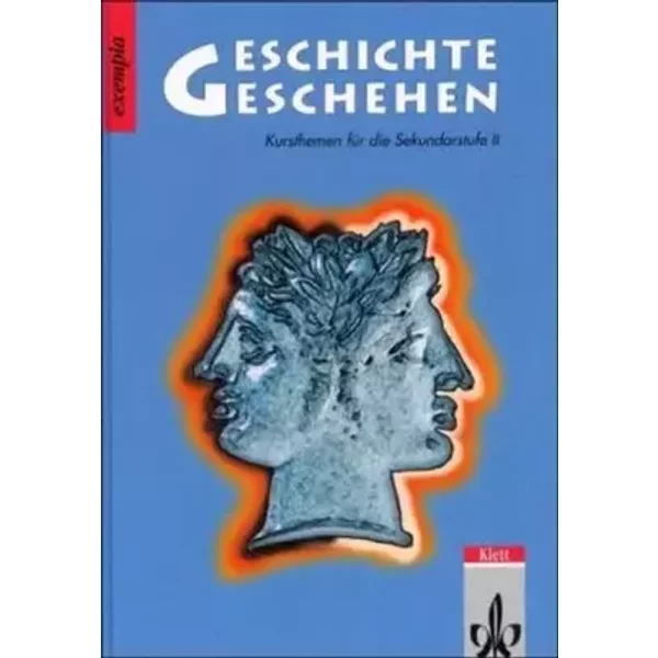 Geschichte und Geschehen exempla, Band blau - unknown author