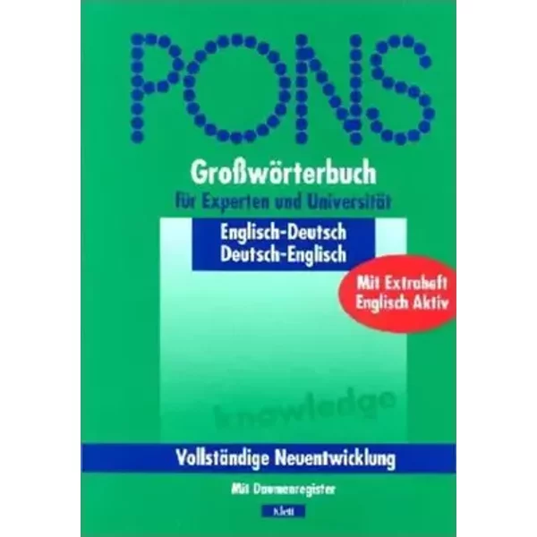 PONS Großwörterbuch Englisch für Experten und Universität. Englisch - Deutsch / Deutsch - Englisch. Mit Daumenregister. - Peter Terrell, Veronika Schnorr, Wendy V. A. Morris