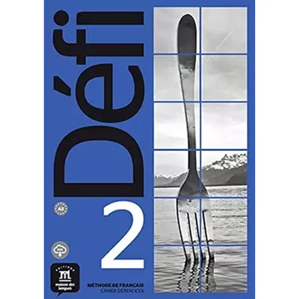 Défi 2 (A2). Méthode de français. Cahier d'exercices + MP3 déchargeable
