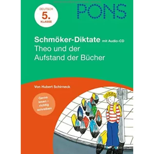 Theo Und Der Aufstand Der BüCher: Deutsch - 5. Klasse, Lesen Und Schreiben üBen - Hubert Schirneck-image
