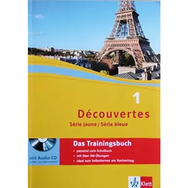 Découvertes 1. Série jaune, Série bleue: Das Trainingsbuch mit Audios 1. Lernjahr (ab Klasse 6 oder ab Klasse 7) (Découvertes. Série bleue ( - Unknown .