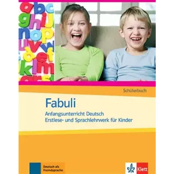 Fabuli: Anfangsunterricht Deutsch - Erstlese- und Sprachlehrwerk für Kinder. Schülerbuch - Jutta Douvitsas-Gamst, Sigrid Xanthos-Kretzschmer