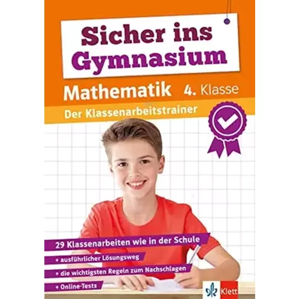 Klett Sicher ins Gymnasium: Klassenarbeitstrainer für den Übertritt Mathematik 4. Klasse - unknown author