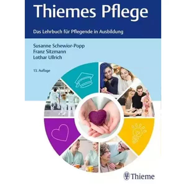 Thiemes Pflege (große Ausgabe): Das Lehrbuch für Pflegende in der Ausbildung - unknown author