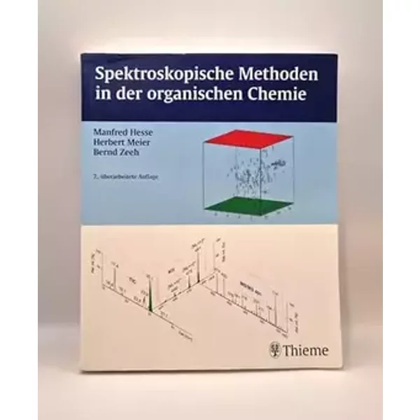 Spektroskopische Methoden in der organischen Chemie - Manfred Hesse, Herbert Meier, Bernd Zeeh