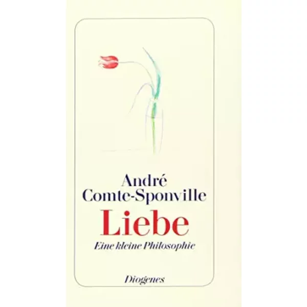 Liebe: Eine Kleine Philosophie - André Comte-Sponville-image