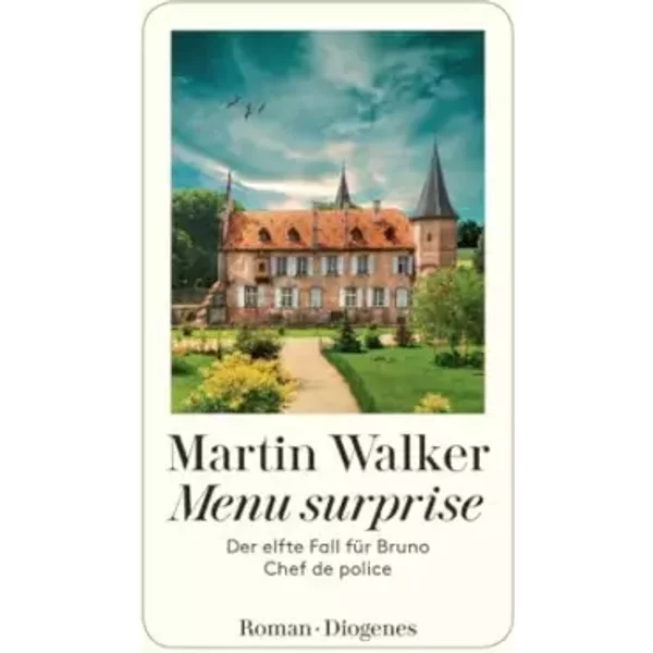 Menu surprise: Der elfte Fall für Bruno, Chef de police - Martin Walker