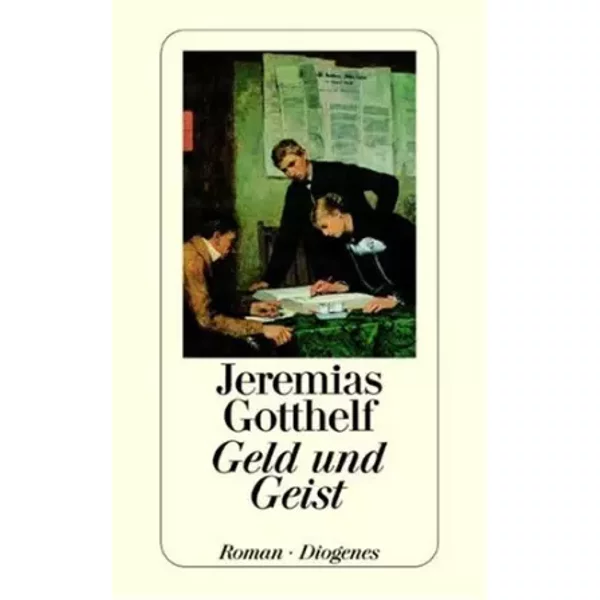 Geld Und Geist. - Jeremias Gotthelf-image