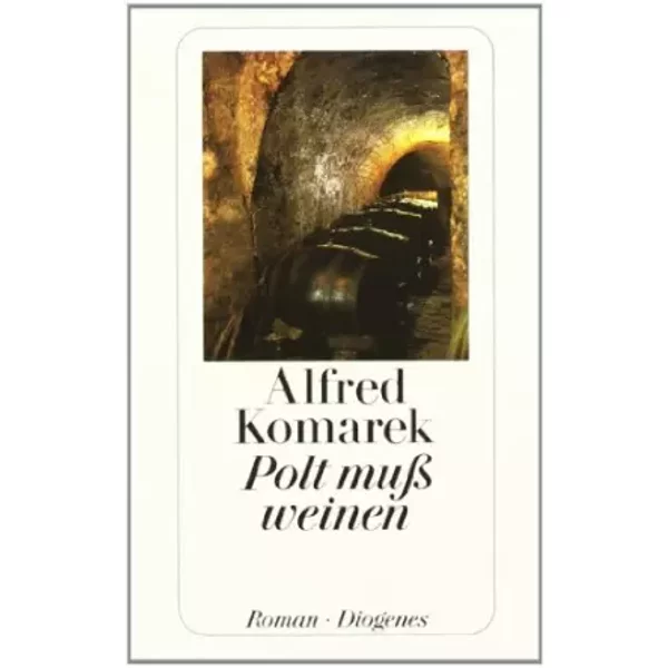 Polt Muß Weinen. - Alfred Komarek-image