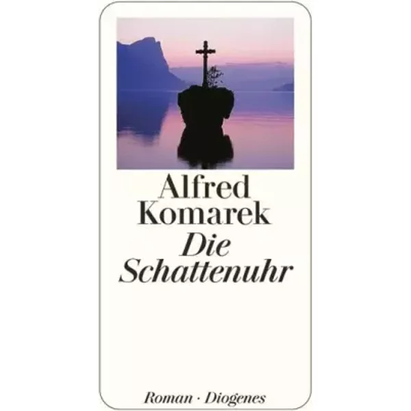 Die Schattenuhr: Roman (Detebe) - Alfred Komarek-image