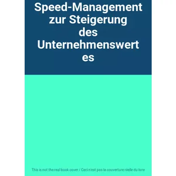 Speed-Management zur Steigerung des Unternehmenswertes