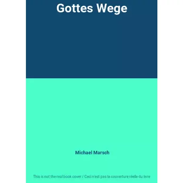 Gottes Wege - Michael Marsch