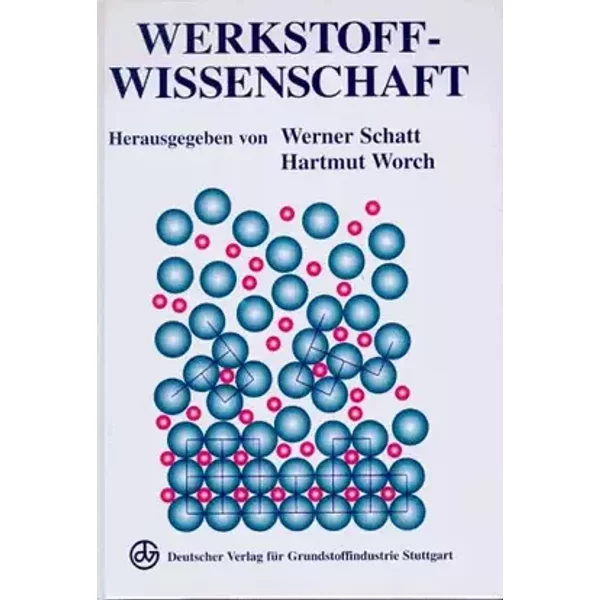 Werkstoffwissenschaft - unknown author