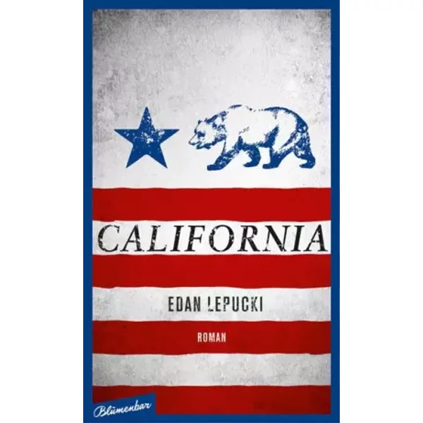 California: Roman - Edan Lepucki