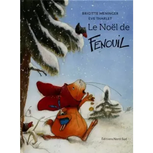 Le NoëL De Fenouil - Brigitte Weninger, Eve Tharlet, GéRaldine Elschner-image