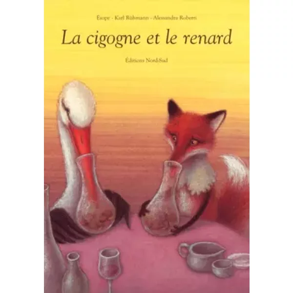 La Cigogne Et Le Renard - Alessandra Robert, Esope, Karl RüHmann-image