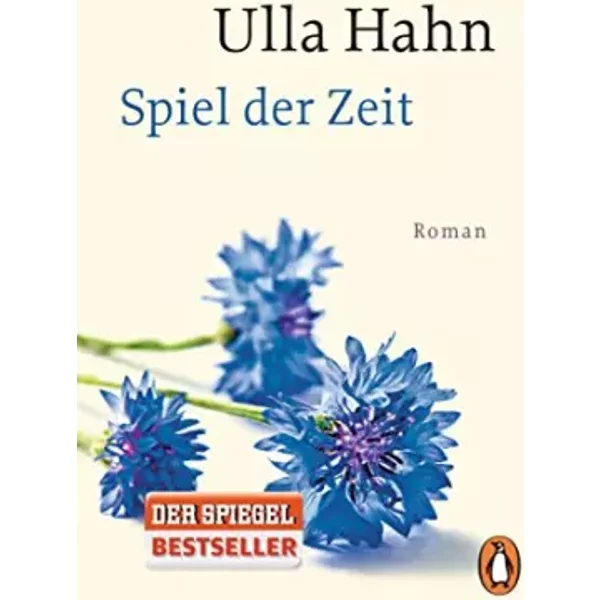 Spiel Der Zeit: Roman (Die Geschichte Der Hilla Palm, Band 3) - Ulla Hahn-image