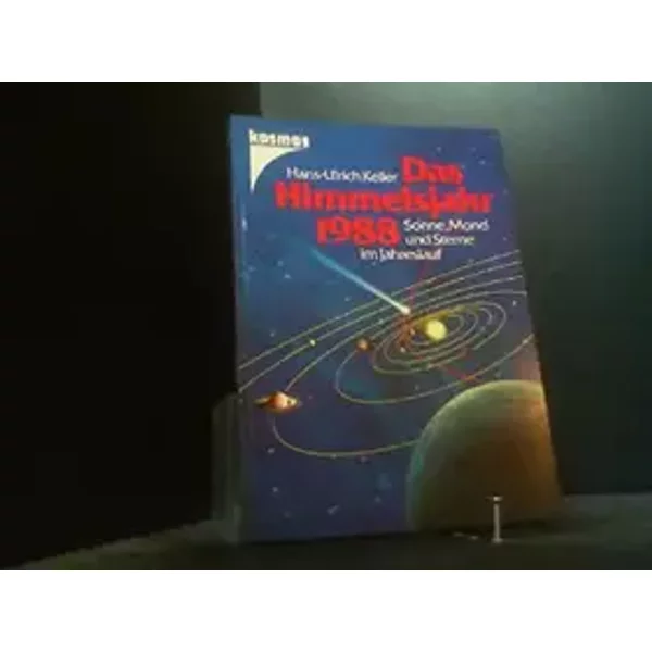Das Himmelsjahr 1988. Sonne, Mond und Sterne im Jahreslauf - HANS-ULRICH. KELLER