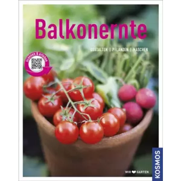 Balkonernte (Mein Garten): Gestalten - Pflanzen - Naschen - Melanie Grabner-image