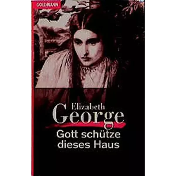 Gott SchüTze Dieses Haus. - Elizabeth George-image