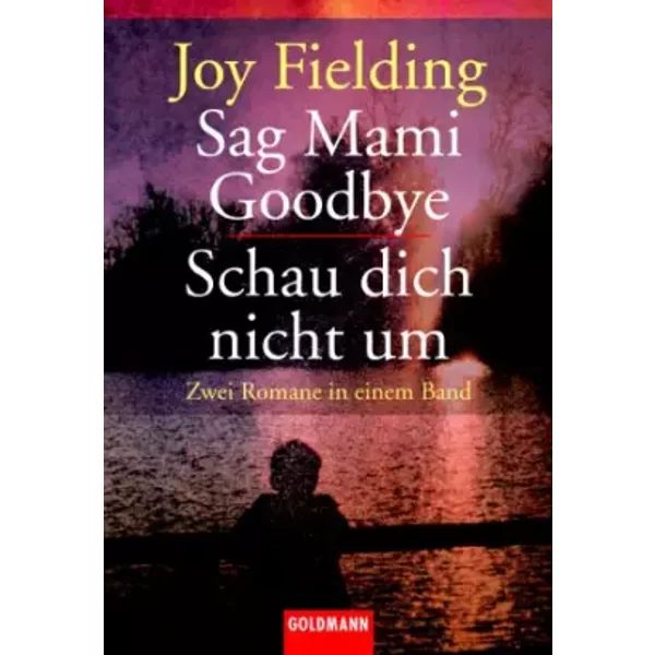 Sag Mami Goodbye - Joy Fielding-image