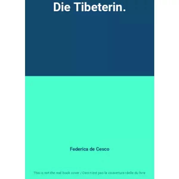 Die Tibeterin. - Federica De Cesco-image