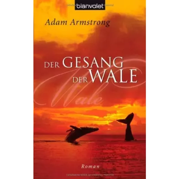 Der Gesang Der Wale: Roman - Adam Armstrong-image