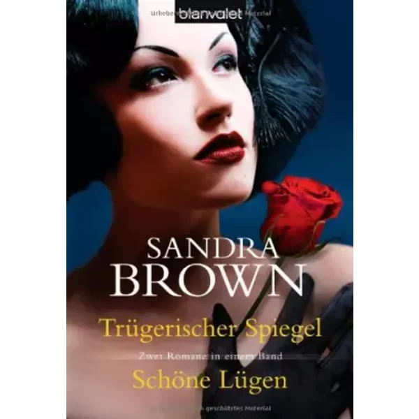 TrüGerischer Spiegel / SchöNe LüGen: Zwei Romane In Einem Band - Sandra Brown-image