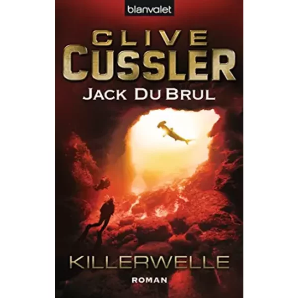 Killerwelle: Ein Juan-Cabrillo-Roman (Die Juan-Cabrillo-Abenteuer, Band 8) - Clive Cussler, Jack Dubrul-image
