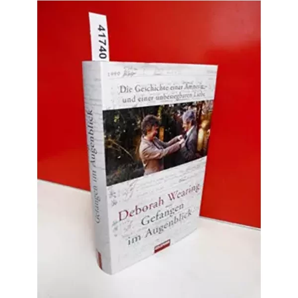 Gefangen Im Augenblick: Die Geschichte Einer Amnesie - Und Einer Unbesiegbaren Liebe - Deborah Wearing-image