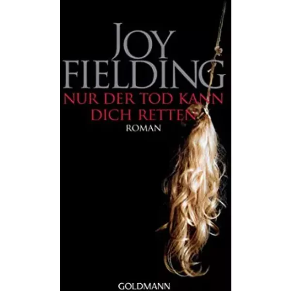 Nur Der Tod Kann Dich Retten - Joy Fielding-image
