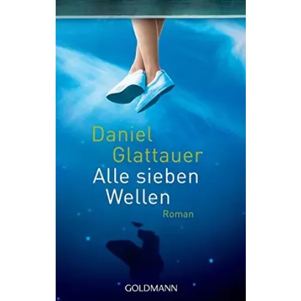 Alle Sieben Wellen - Daniel Glattauer-image