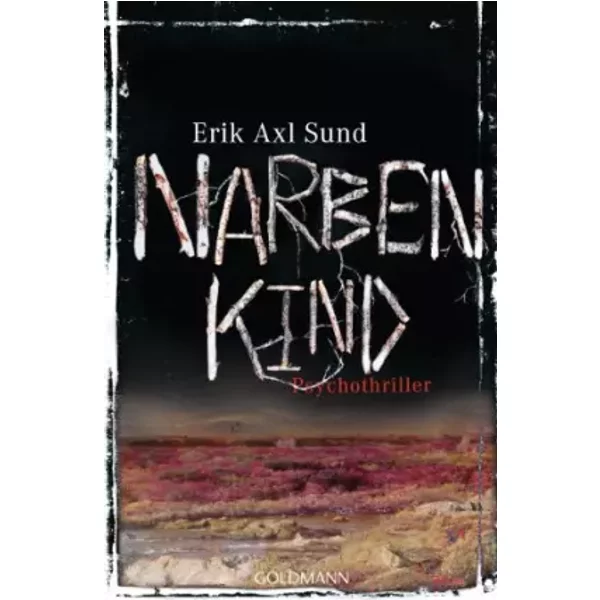 Narbenkind: Psychothriller (Die Victoria-Bergman-Trilogie, Band 2) - Erik Axl Sund-image