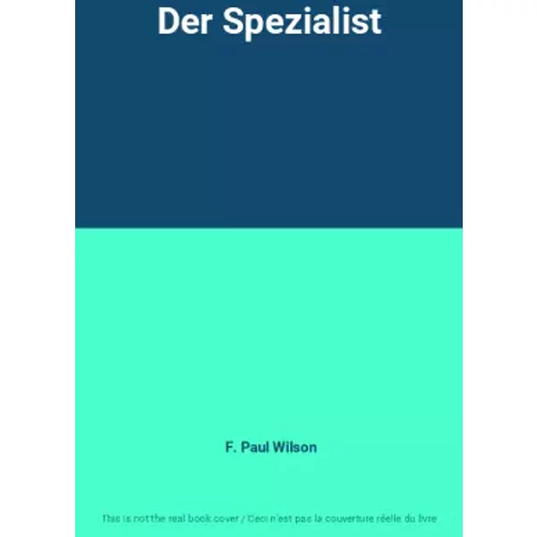 Der Spezialist - F. Paul Wilson-image