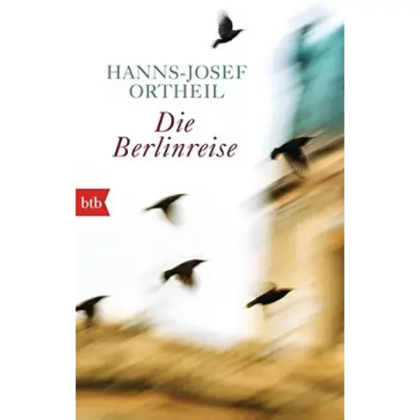 Die Berlinreise - Hanns-Josef Ortheil-image