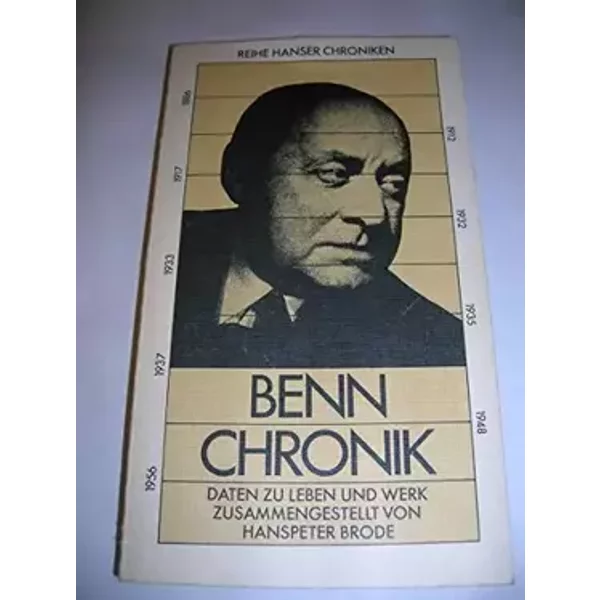 Benn-Chronik: Daten zu Leben und Werk (Hanser Chroniken) - Hanspeter Brode