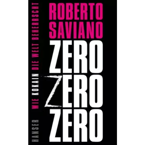 Zerozerozero: Wie Kokain Die Welt Beherrscht - Roberto Saviano-image