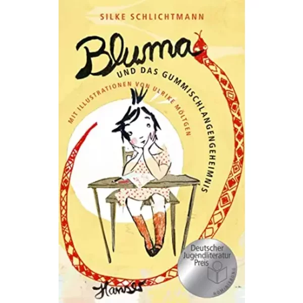 Bluma und das Gummischlangengeheimnis: Nominiert für den Deutschen Jugendliteraturpreis, Kategorie Kinderbuch - Silke Schlichtmann