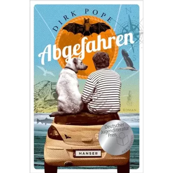 Abgefahren: Nominiert FüR Den Deutschen Jugendliteraturpreis, Kategorie Jugendbuch - Dirk Pope-image