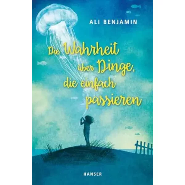 Die Wahrheit üBer Dinge, Die Einfach Passieren - Ali Benjamin-image